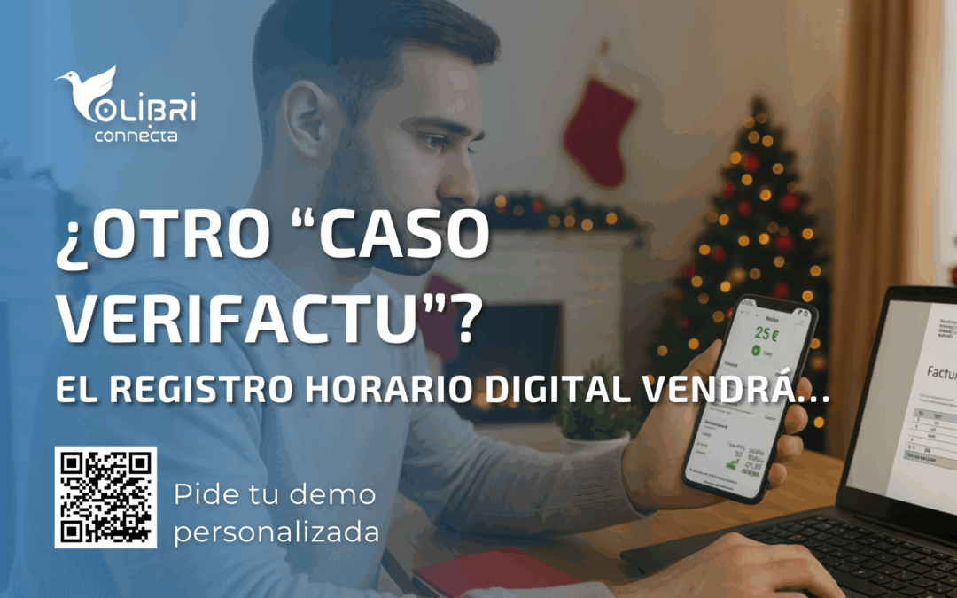 ¿Otro “caso VeriFactu”? El registro horario digital se acerca…
